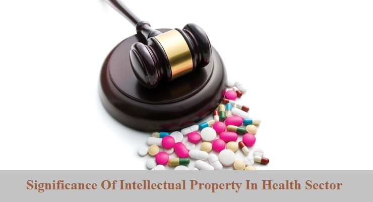 Significance Of Intellectual Property In Health Sector