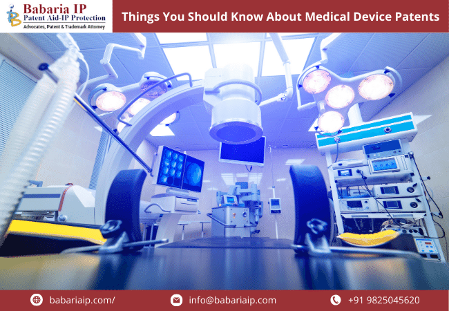 Things You Should Know About Medical Device Patents