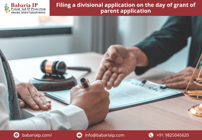 Filing a divisional application on the day of grant of parent application