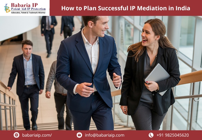 How to Plan Successful IP Mediation in India